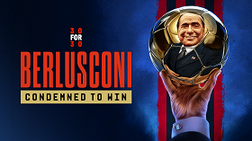 Berlusconi: Condemned to Win, Part 1