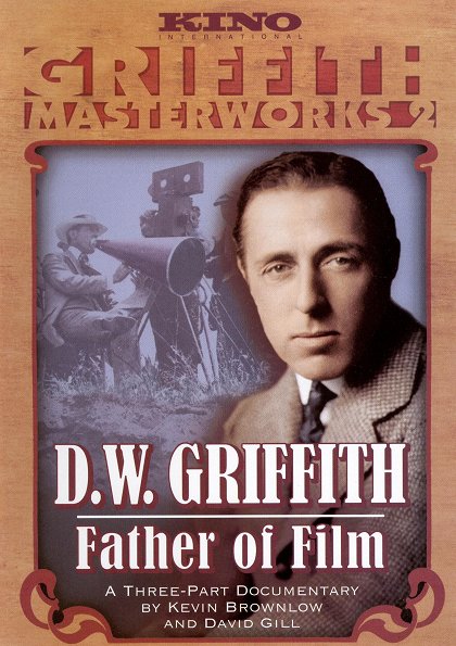 D. W. Griffith: Otec filmu