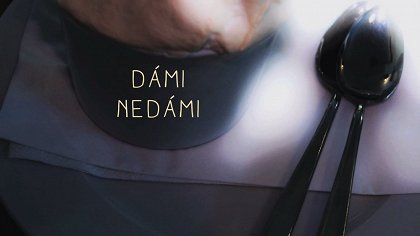 Dámi / Nedámi
