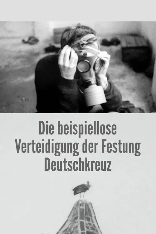 Die Beispiellose Verteidigung der Festung Deutschkreuz