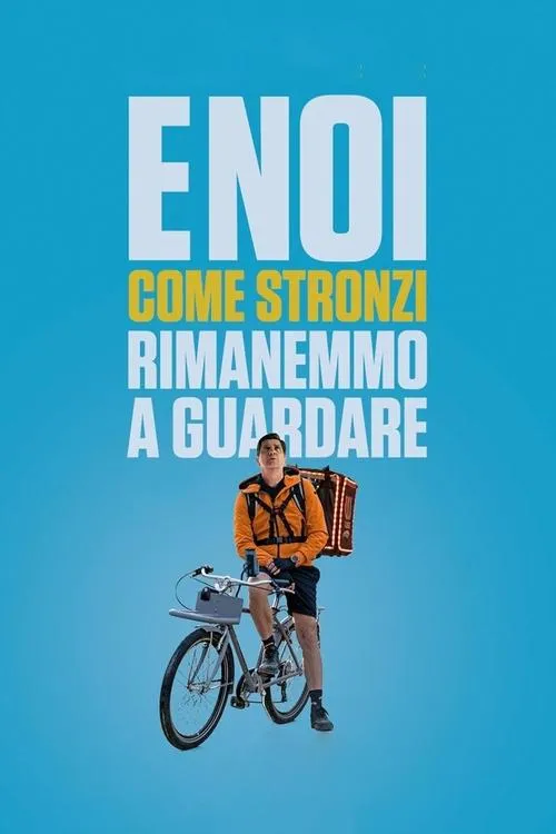 E noi rimanemmo solo a guardare