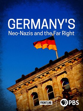 Germany's Neo-Nazis & the Far Right