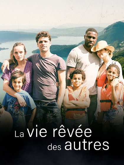 La Vie rêvée des autres