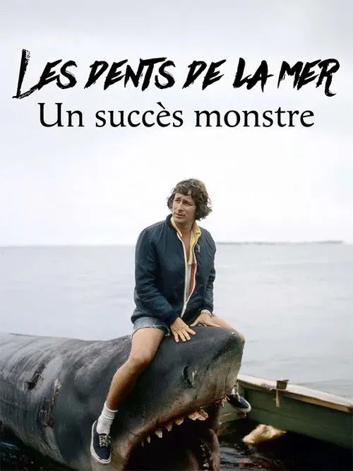 Les Dents de la mer - Un succès monstre
