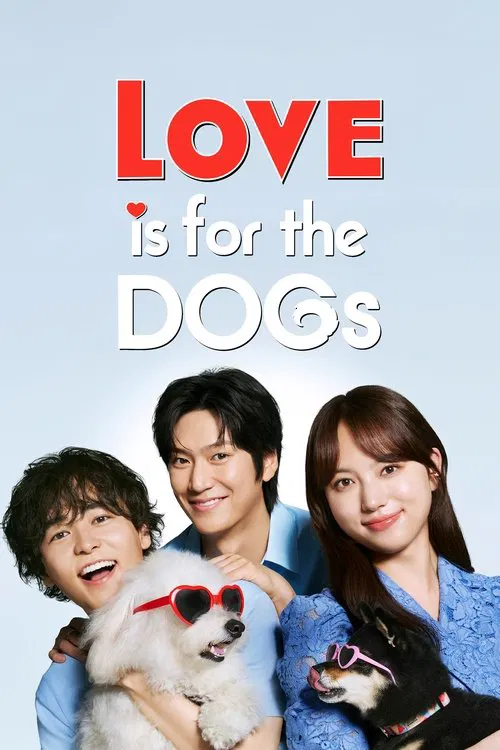 Love Is For The Dogs