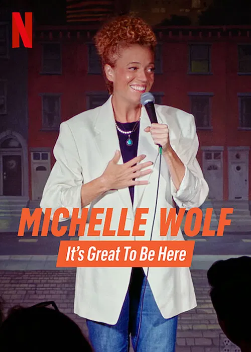 Michelle Wolf It’s Great To Be Here