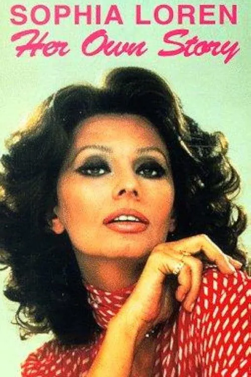 Milovat a žít: Životní příběh Sophie Loren