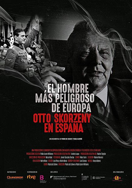 Nejnebezpečnější muž Evropy: Otto Skorzeny ve Španělsku