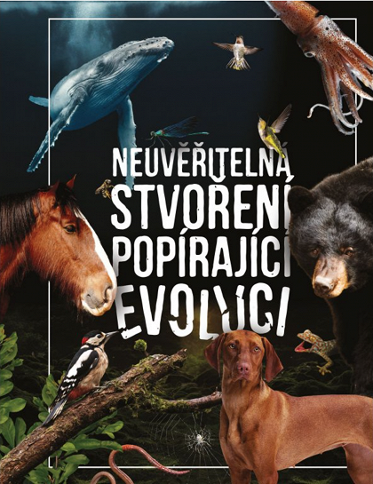 Neuvěřitelná stvoření popírající evoluci