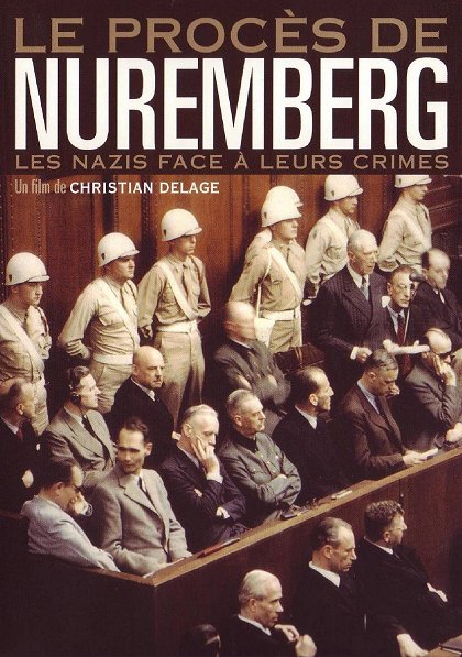 Nuremberg - Les nazis face à leurs crimes