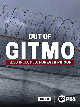 Out of Gitmo / Forever Prison