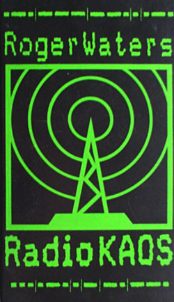 Roger Waters: Radio K.A.O.S.
