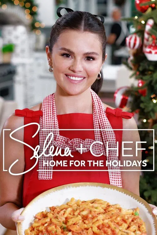 Selena + Chef Home For The Holidays
