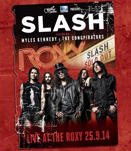 Slash with Myles Kennedy and the Conspirators Live from the Roxy