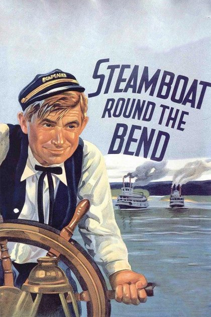 Steamboat Round the Bend