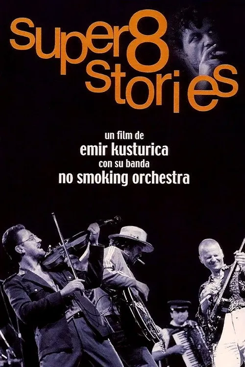 Super 8 Stories By Emir Kusturica
