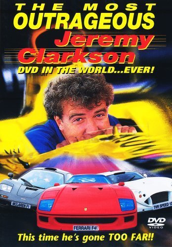 The Most Outrageous Jeremy Clarkson Video in the World ... Ever!