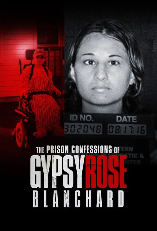 The Prison Confessions Of Gypsy Rose Blanchard