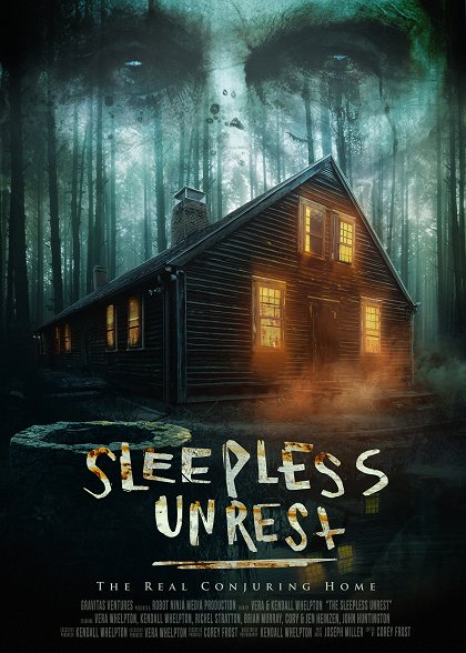 The Sleepless Unrest: The Real Conjuring Hom