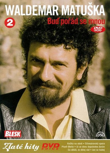 Waldemar Matuška 2 - Buď pořád se mnou