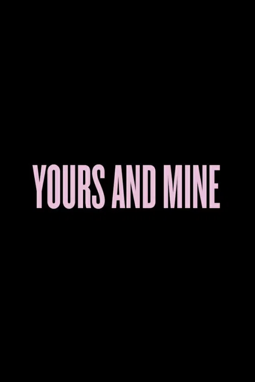 Yours and Mine